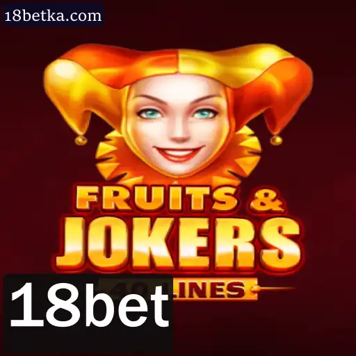Descubra o Encanto do Jogo FruitsAndJokers40 na Plataforma 18bet