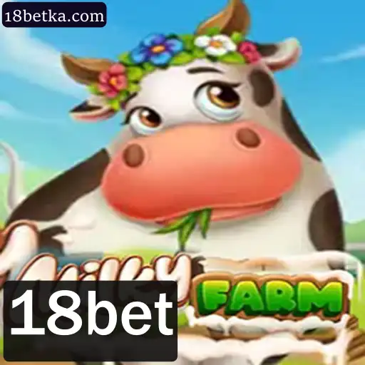 Descubra o Fascinante Universo de MilkyFarm e Aposte com Sabedoria no 18bet